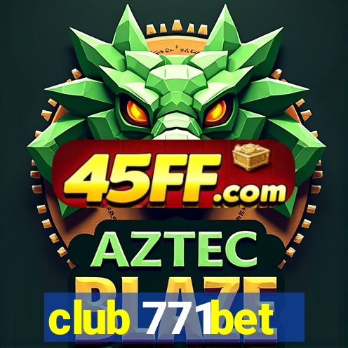club 771bet